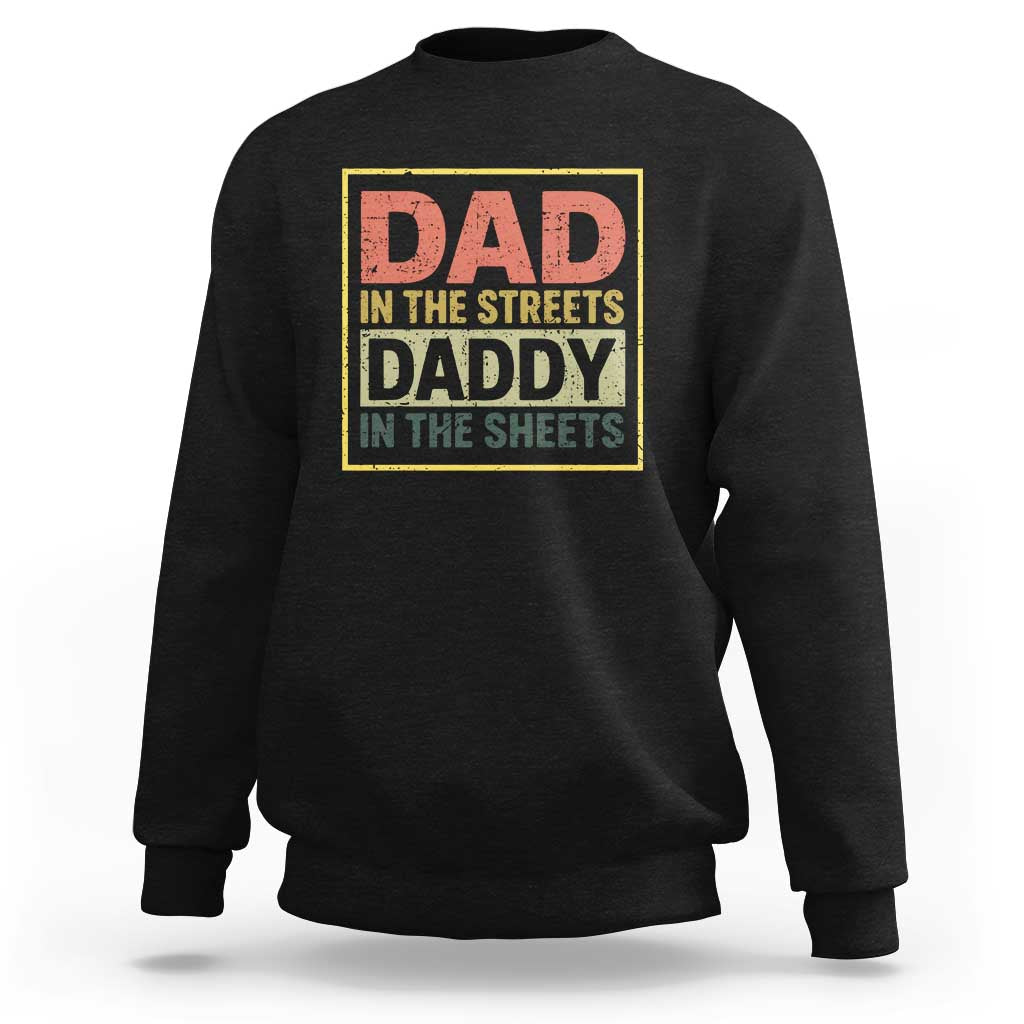 Black crewneck sweatshirt with back graphic text "DAD IN THE STREETS"