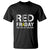 RED Friday T Shirt Remember Everyone Deployed Until They All Come Home Military - Wonder Print Shop