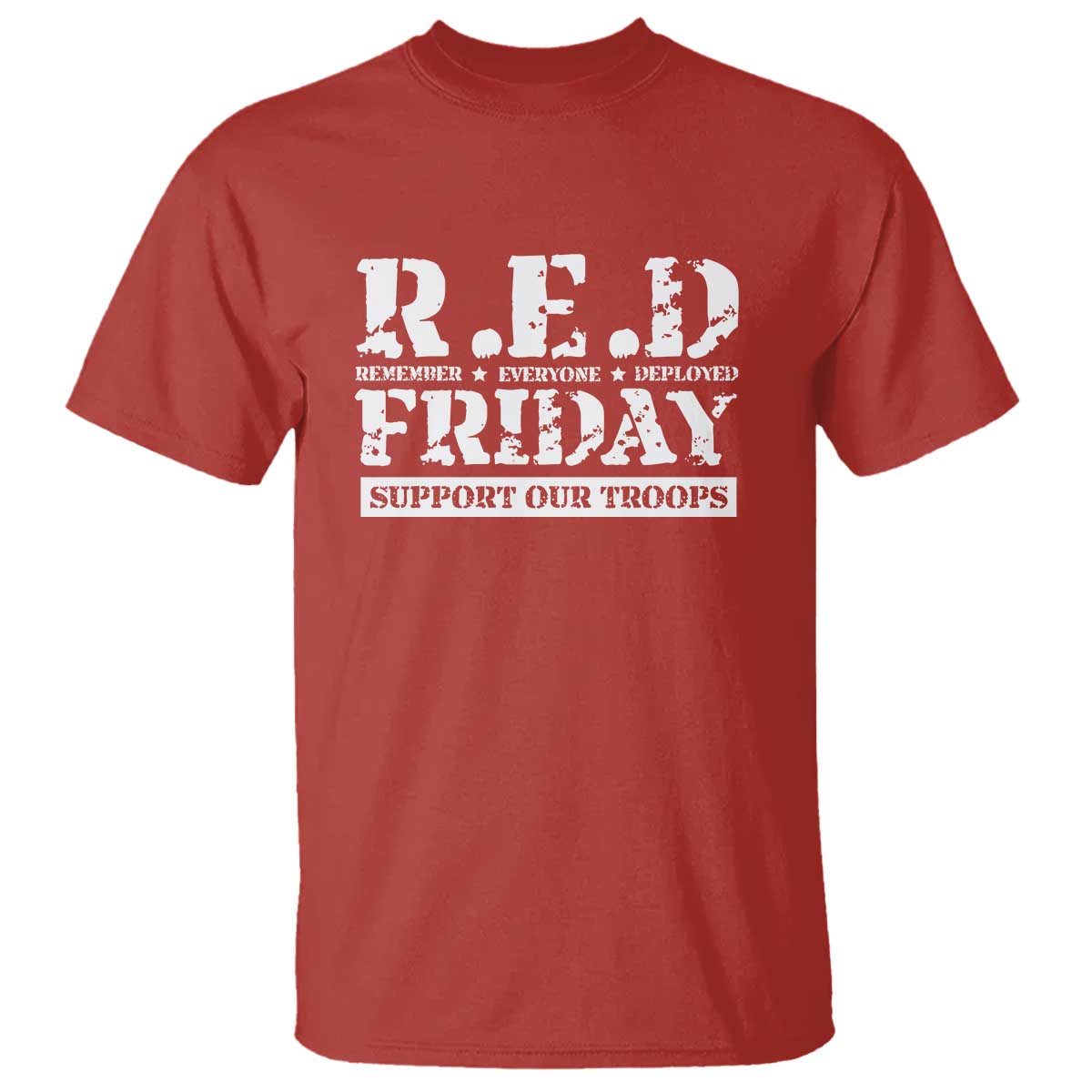 RED Friday T Shirt Remember Everyone Deployed Support Our Troops Military