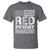 RED Friday T Shirt Remember Everyone Deployed Until They All Come Home Military USA Flag - Wonder Print Shop