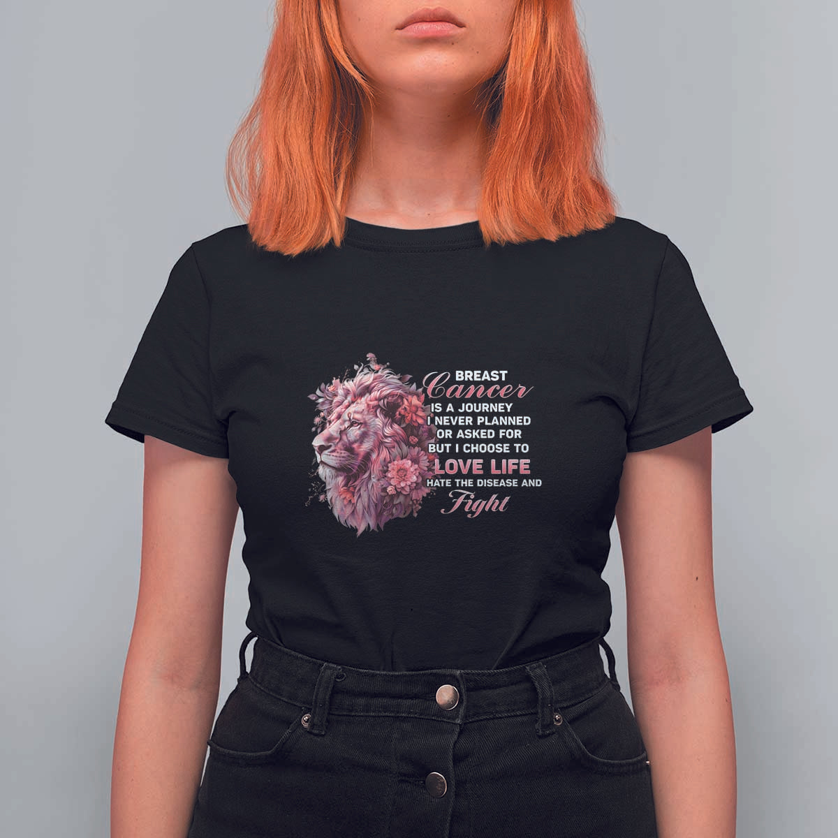 Breast Cancer Awareness T Shirt For Women Breast Cancer Is A Journey I Never Planned Or Asked For But I Choose To Love Life Floral Lion - Wonder Print Shop