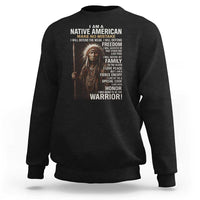 I Am A Native American Sweatshirt Make No Mistake I Will Defend The Weak I Will Defend Freedom