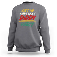 Dark heather crewneck sweatshirt with 'Ain't no party like a Diddy party' graphic