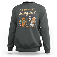 Charcoal gray Christmas nurse sweatshirt with gingerbread nurses graphic, Did you try icing it?