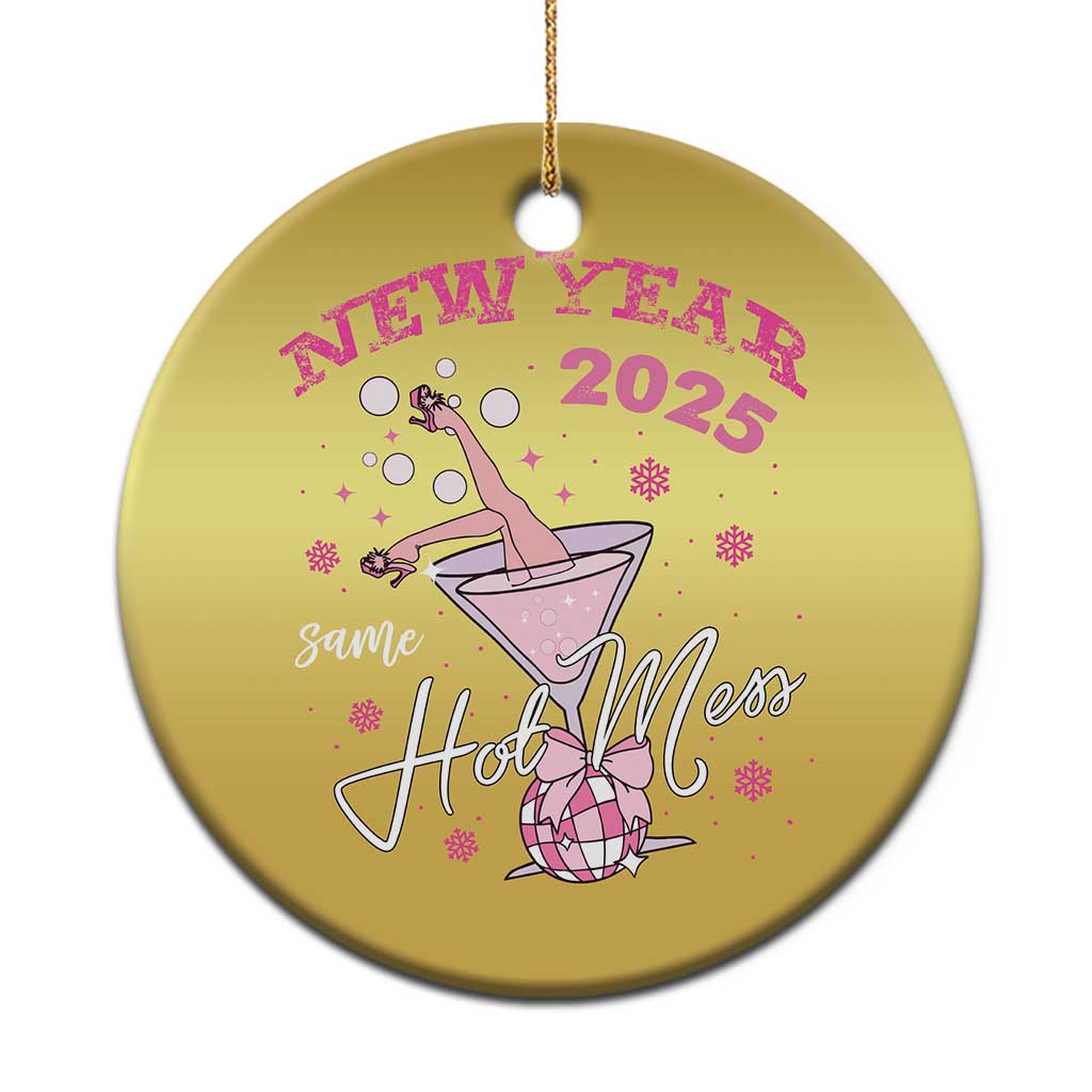 Funny New Year 2025 Same Hot Mess Christmas Ornament New Year's Eve Party Coquette Champagne Glass - Wonder Print Shop