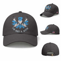 Funny Scottish Thistle I Am Not A Weed Baseball Cap Scotland Flag