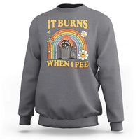 Funny It Burns When I Pee Sweatshirt Sarcastic Burning Racoon Meme - Wonder Print Shop