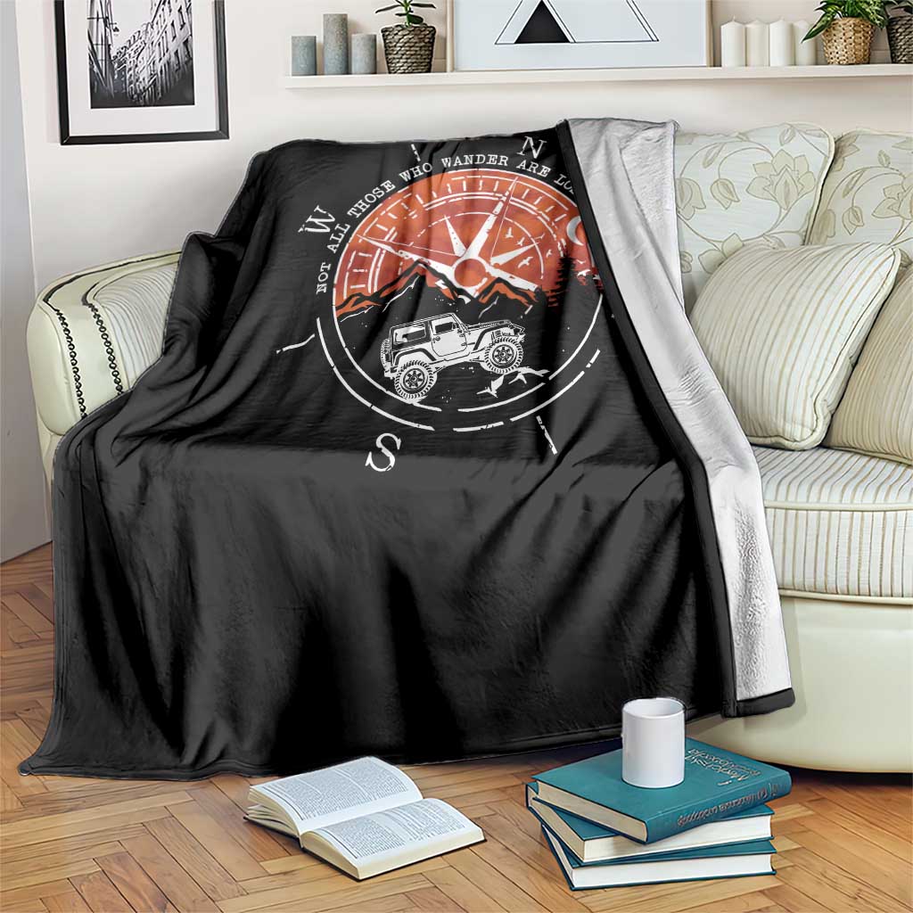 Not All Those Who Wander Are Lost Throw Blanket Compass Off Road Car - Wonder Print Shop