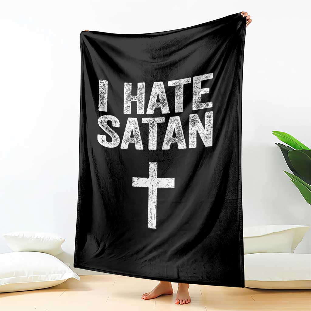 I Hate Satan Throw Blanket Funny Christian Jesus Cross