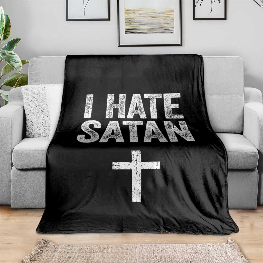 I Hate Satan Throw Blanket Funny Christian Jesus Cross
