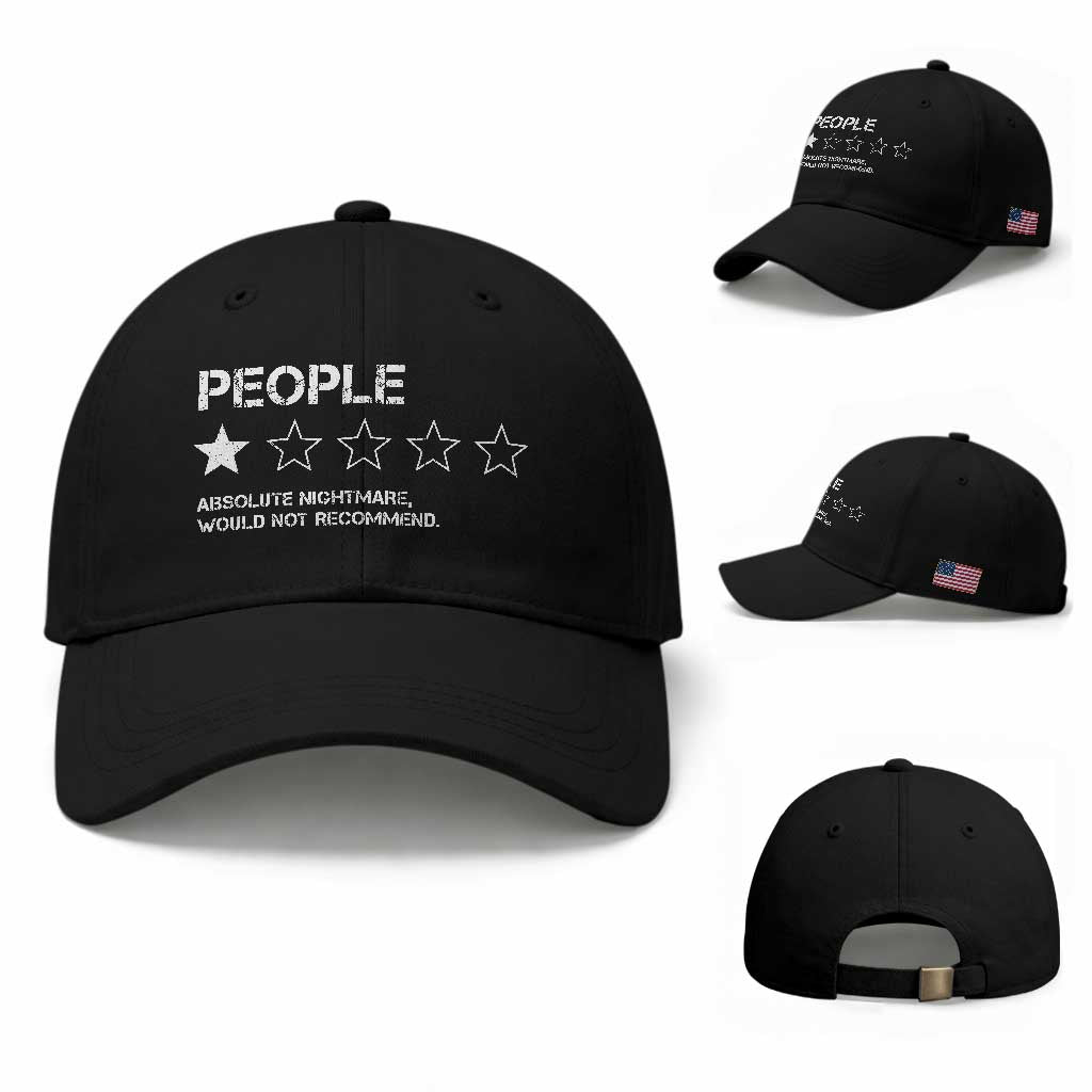 People 1 Star Absolute Nightmare Would Not Recommend Baseball Cap Funny Bold Text