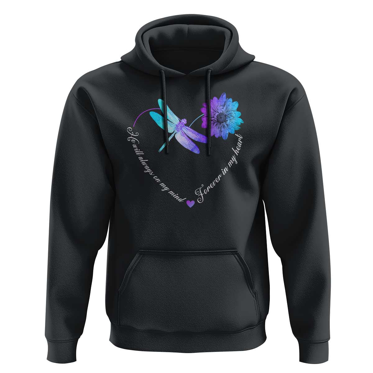 Suicide Prevention Awareness Hoodie He Will Always On My Mind Forever In My Heart Dragonfly Flower - Wonder Print Shop