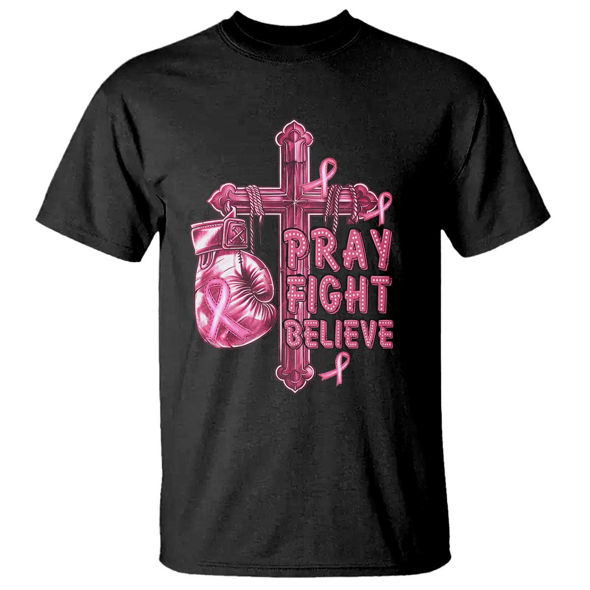 Breast Cancer Awareness T Shirt Pray Fight Believe Boxing Glove Cross Pink Ribbon - Wonder Print Shop