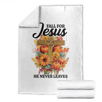 Funny Christian Throw Blanket Fall For Jesus He Never Leaves Thanksgiving - Wonder Print Shop