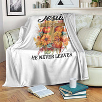 Funny Christian Throw Blanket Fall For Jesus He Never Leaves Thanksgiving - Wonder Print Shop