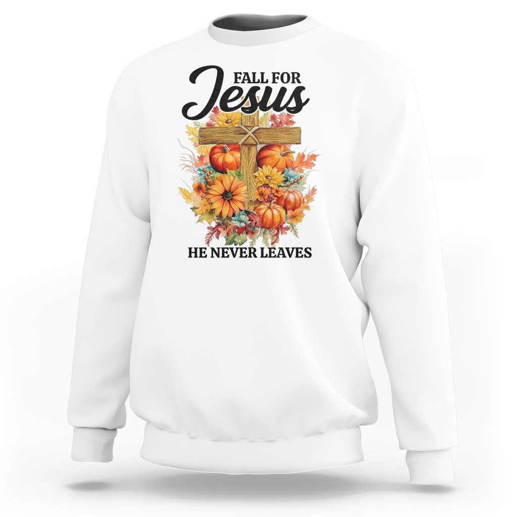 White crewneck sweatshirt with Fall for Jesus graphic and He Never Leaves text