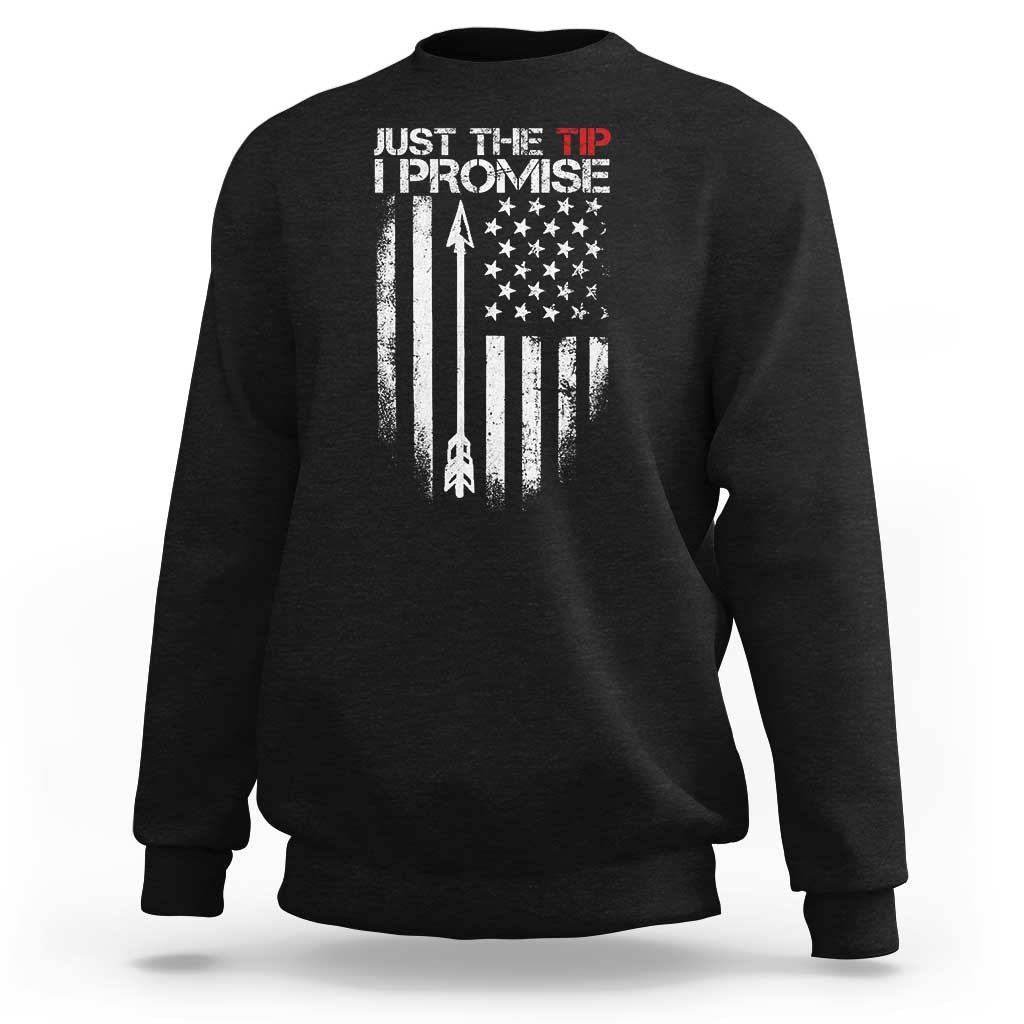 Funny Archery Hunter Sweatshirt Just The Tip I Promise Vintage American Flag