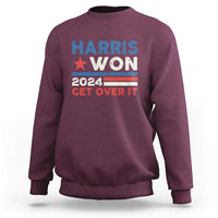Maroon crewneck sweatshirt with 'HARRIS WON 2024 GET OVER IT' front graphic
