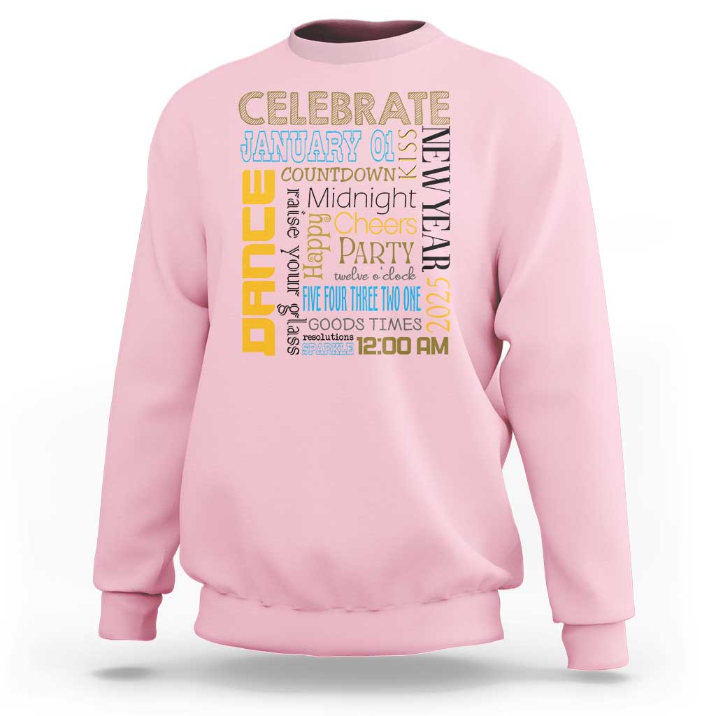 Light pink crewneck sweatshirt with colorful New Year party text graphic on the front