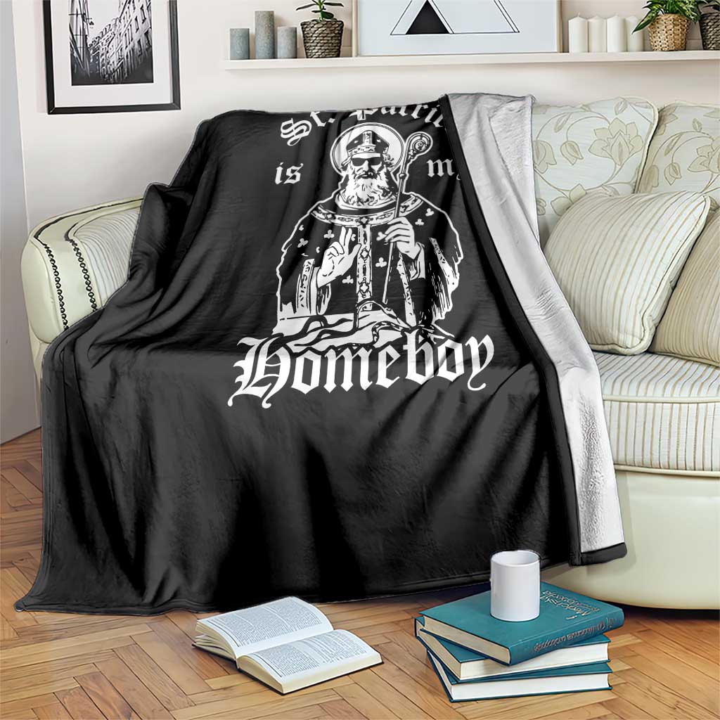 Saint Patrick Is My Homeboy Throw Blanket Funny St Patricks Day