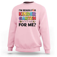 Light pink sweatshirt with front text graphic "I'm Ready for Kinder Garten".