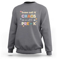 Light gray sweatshirt with colorful “Some call it chaos… Pre-K” teacher graphic