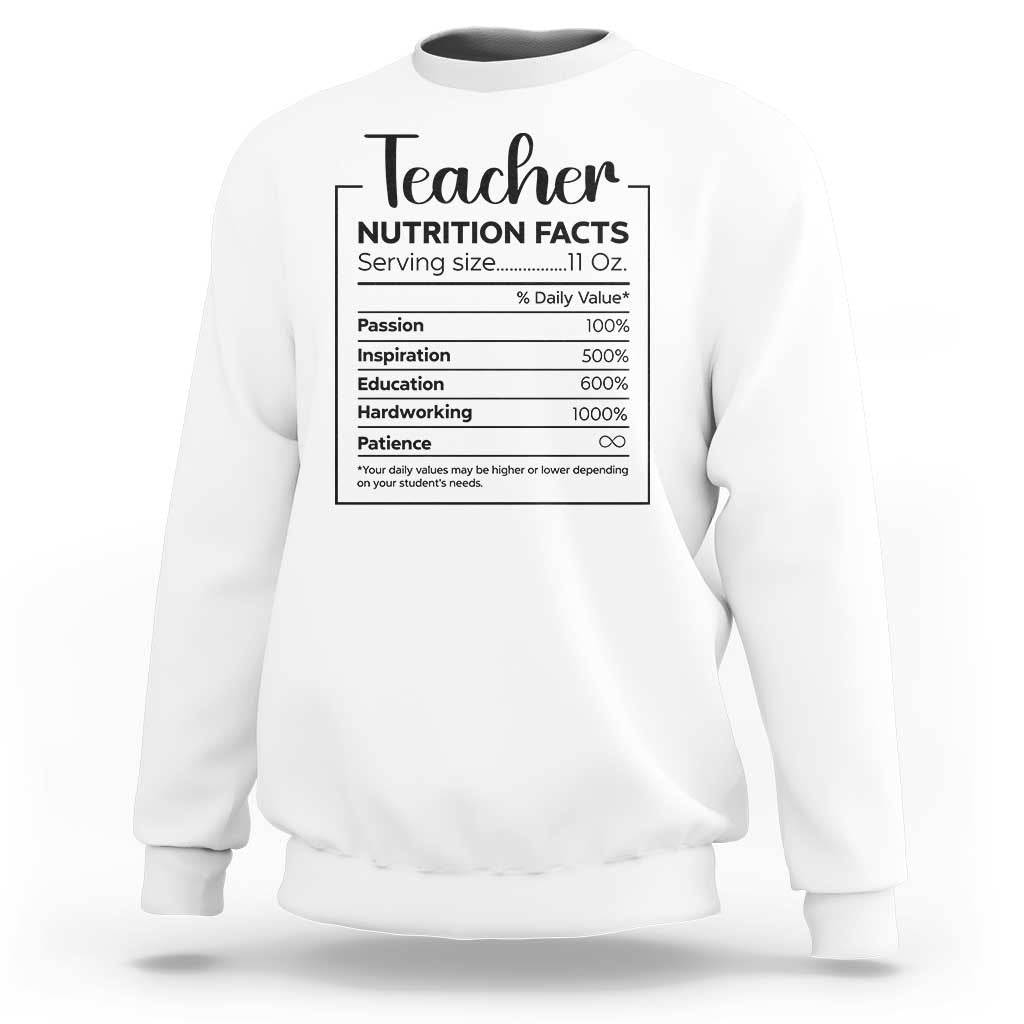 Teacher sweatshirt in white with a nutrition facts style graphic on chest