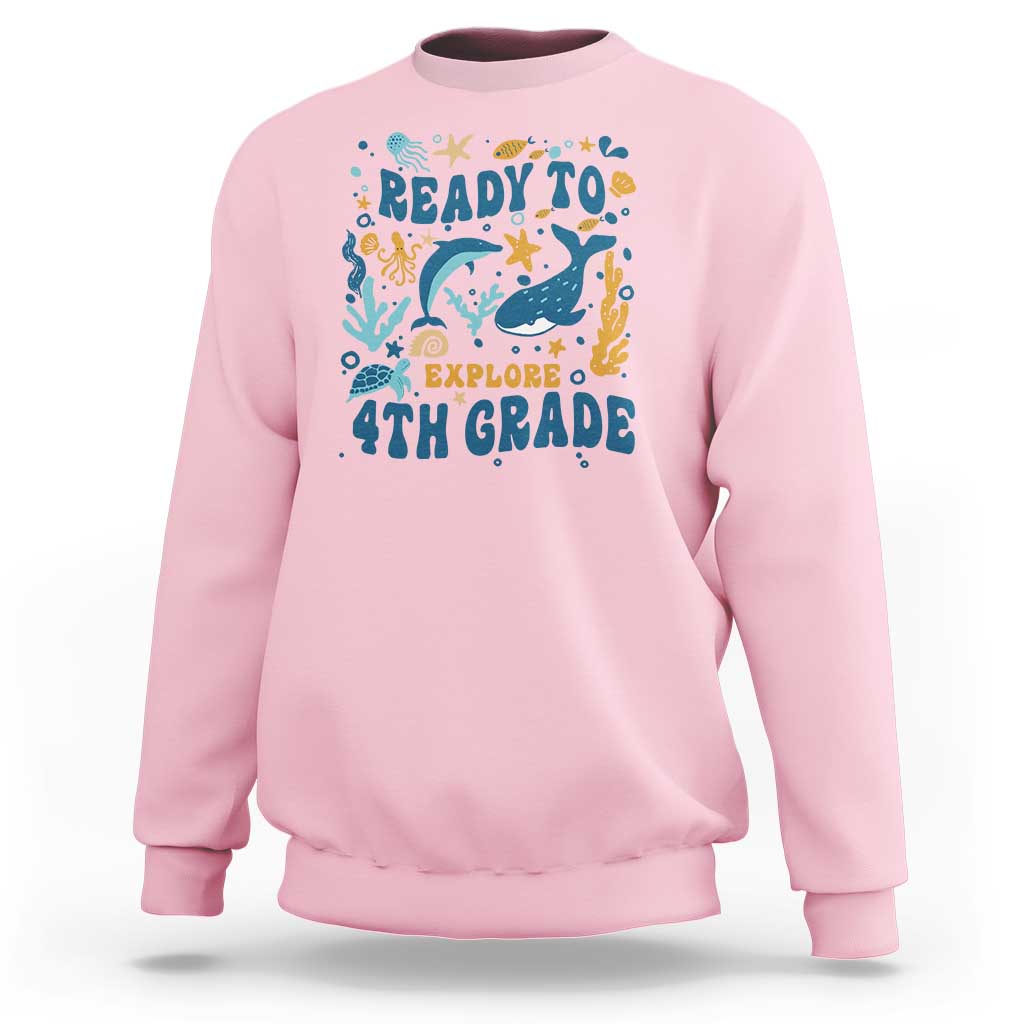 Light pink sea-animal 4th grade sweatshirt with “Ready to Explore” front graphic