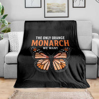 The Only Orange Monarch We Want Throw Blanket Monarch Butterfly - Wonder Print Shop