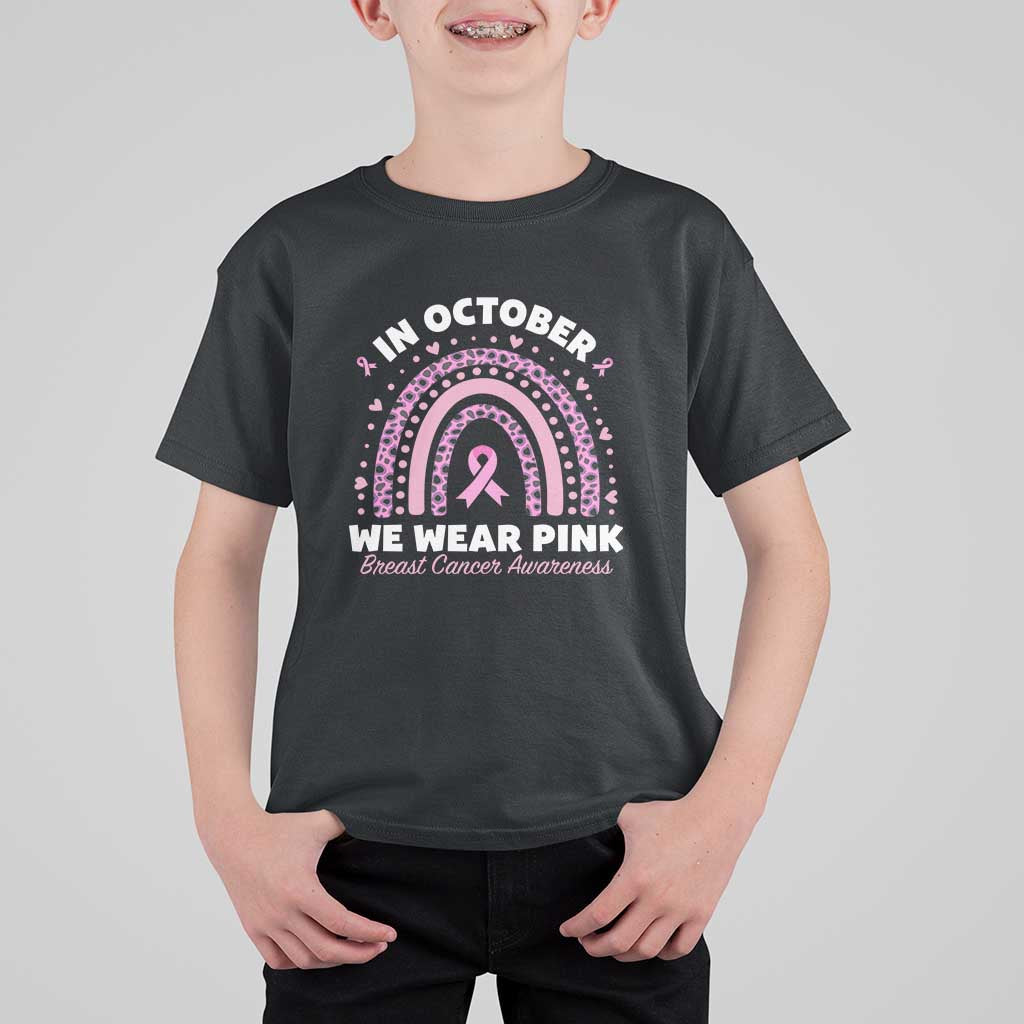 Breast Cancer Awareness T Shirt For Kid In October We Wear Pink Rainbow Heart Ribbon - Wonder Print Shop