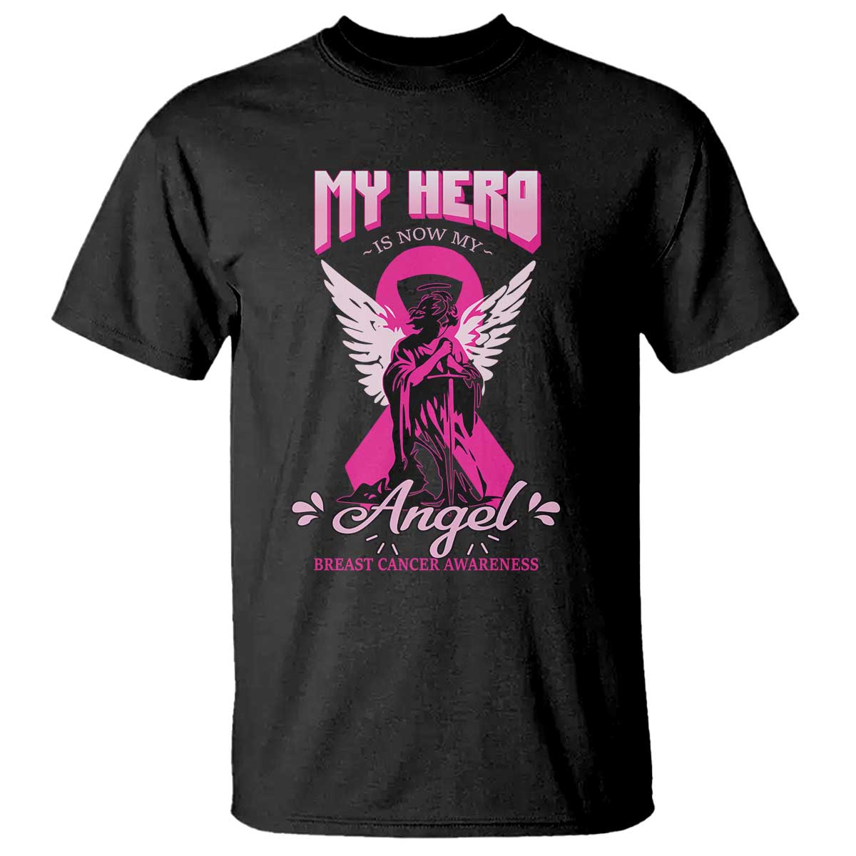 Breast Cancer Awareness T Shirt My Hero Is Now My Angel Pink Ribbon Cancer Warrior - Wonder Print Shop