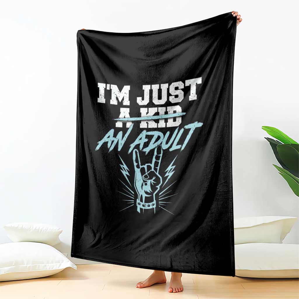 Funny Rock N Roll Lover Throw Blanket I Am Just A Kid Adulthood Saying - Wonder Print Shop