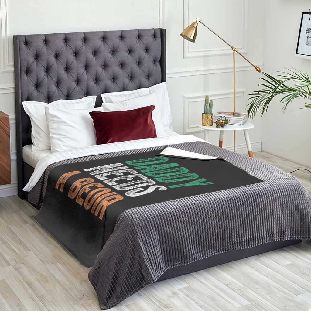 Funny Irish Beer Drinking Throw Blanket Daddy Needs A Beoir Fathers Day