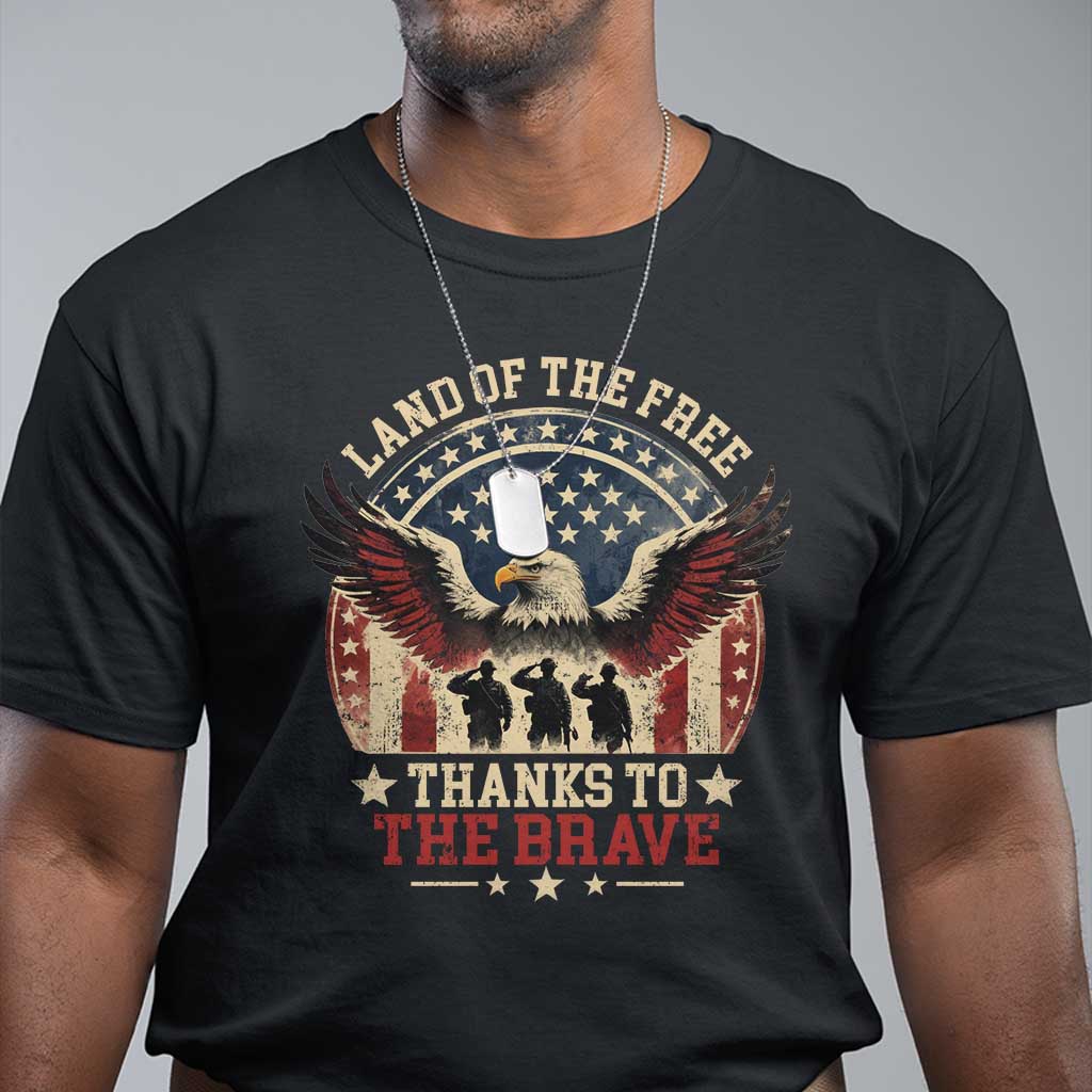 Veterans T Shirt Land Of The Free Thanks To The Brave American Flag Eagle - Wonder Print Shop