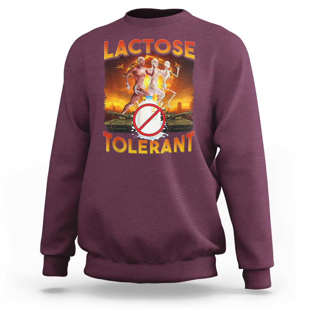 Funny Lactose Tolerant Sweatshirt Ironic Sarcastic Funny Humor Cringe Meme - Wonder Print Shop