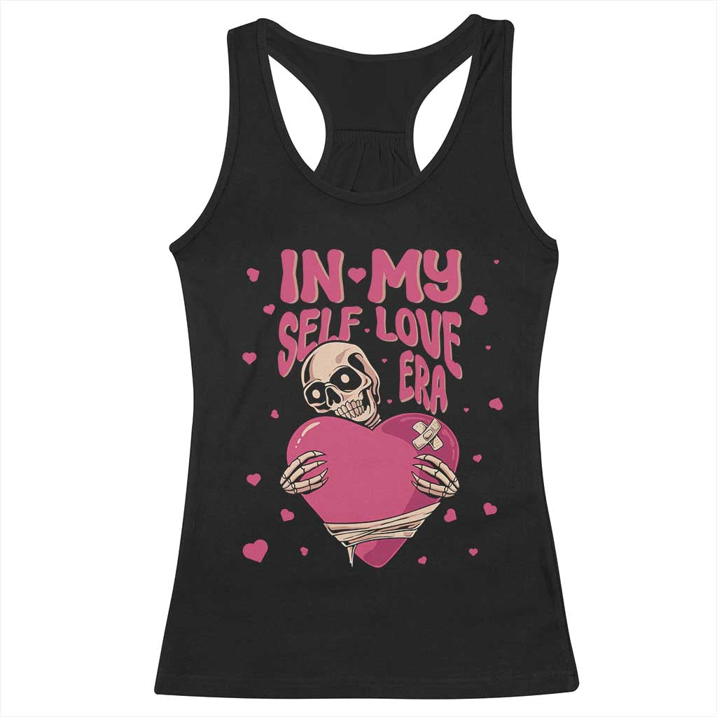 Funny Anti Valentine's Day Racerback Tank Top In My Self Love Era Skeleton Hearts