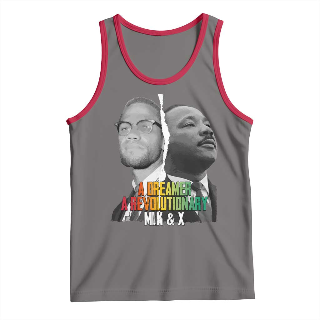 Martin Luther King Malcolm X Tank Top A Dreamer A Revolutionary Black Leaders