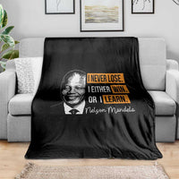 Nelson Mandela Quote Throw Blanket I Never Lose I Either Win Or I Learn