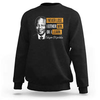 Nelson Mandela Quote Sweatshirt I Never Lose I Either Win Or I Learn