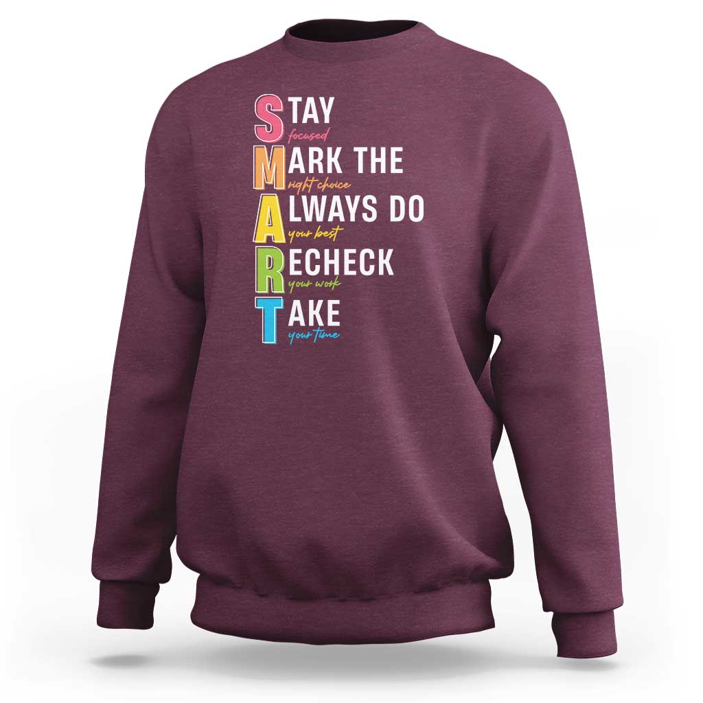 SMART Stay Focused Mark The Right Choice Sweatshirt Test Day Teacher