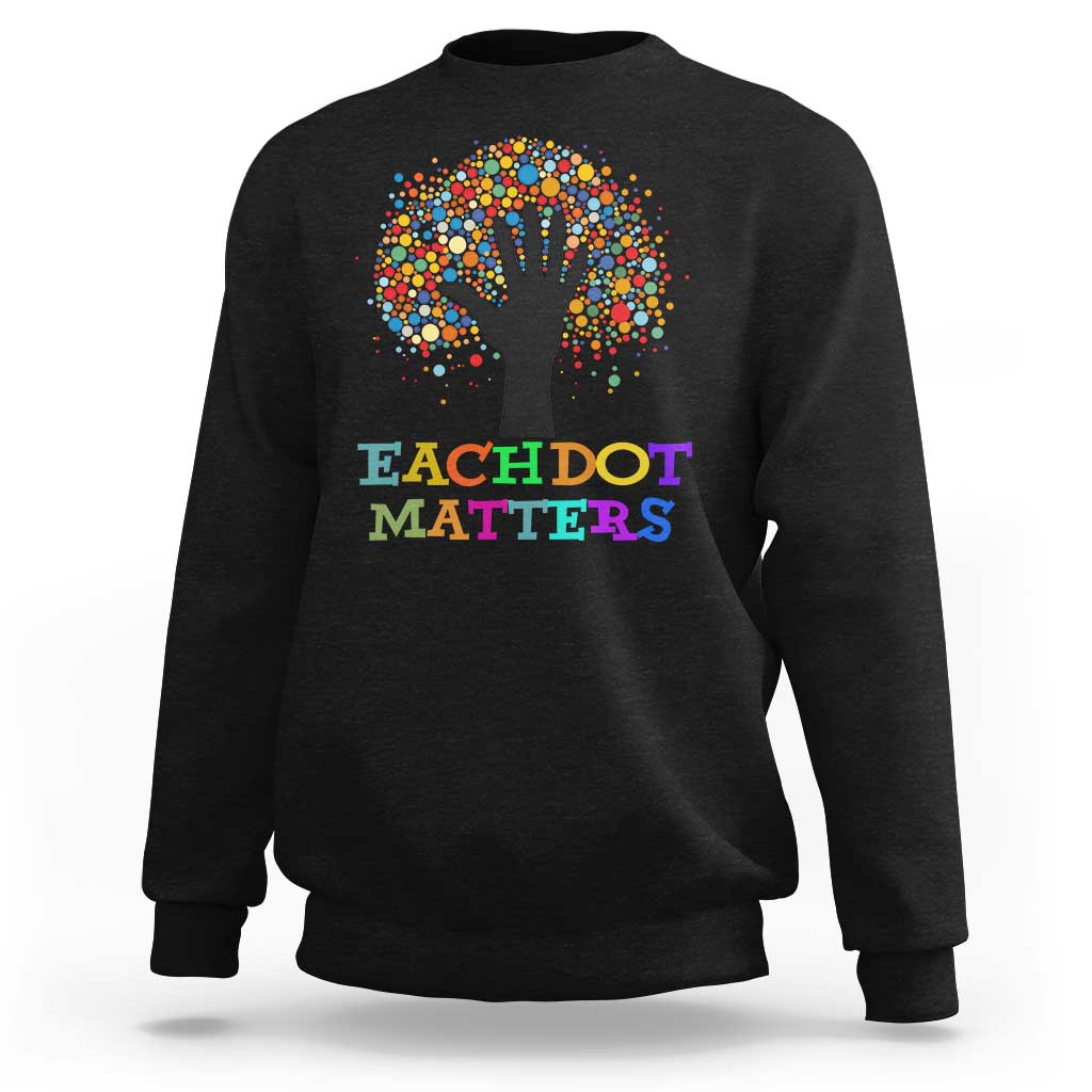 Black sweatshirt with colorful dot tree graphic and 'Each Dot Matters' text