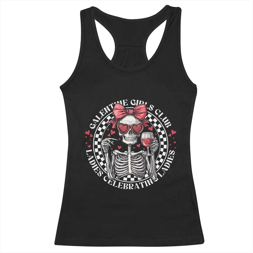 Funny Galentine's Day Racerback Tank Top Galentine Girls Club Ladies Celebrating Ladies Skeleton