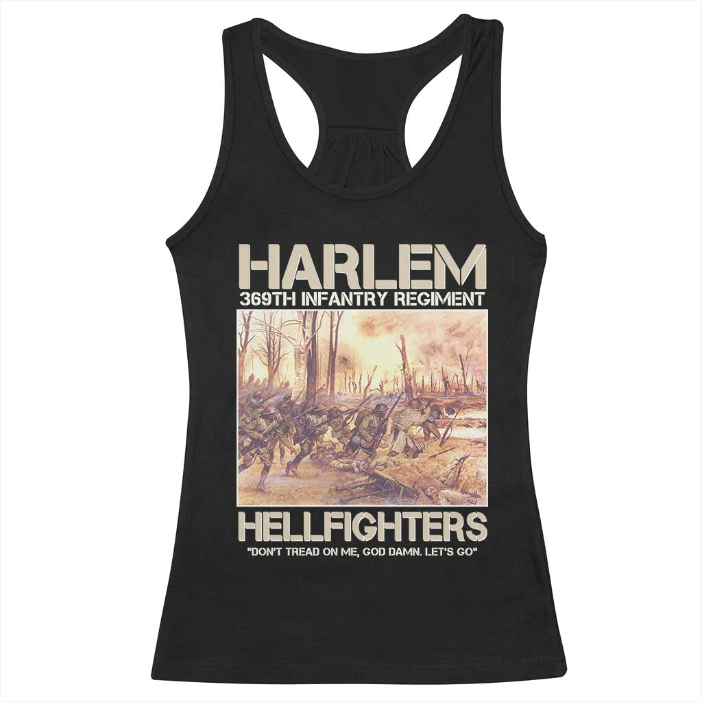 Harlem Hellfighters Racerback Tank Top 369th Infantry Regiment Don't Tread On Me Let's Go Black History Month