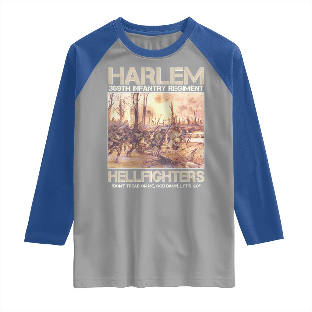 Harlem Hellfighters Raglan Shirt 369th Infantry Regiment Don't Tread On Me Let's Go Black History Month