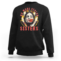 Native American Awareness Gift Sweatshirt No More Stolen Sisters MMIW Support