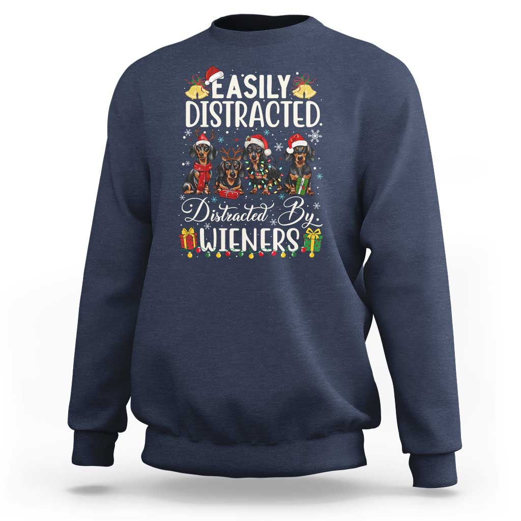 Christmas Dachshund Sweatshirt Funny Easily Distracted By Wieners - Wonder Print Shop