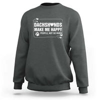 Dog Lover Sweatshirt Dachshunds Make Me Happy Quote - Wonder Print Shop