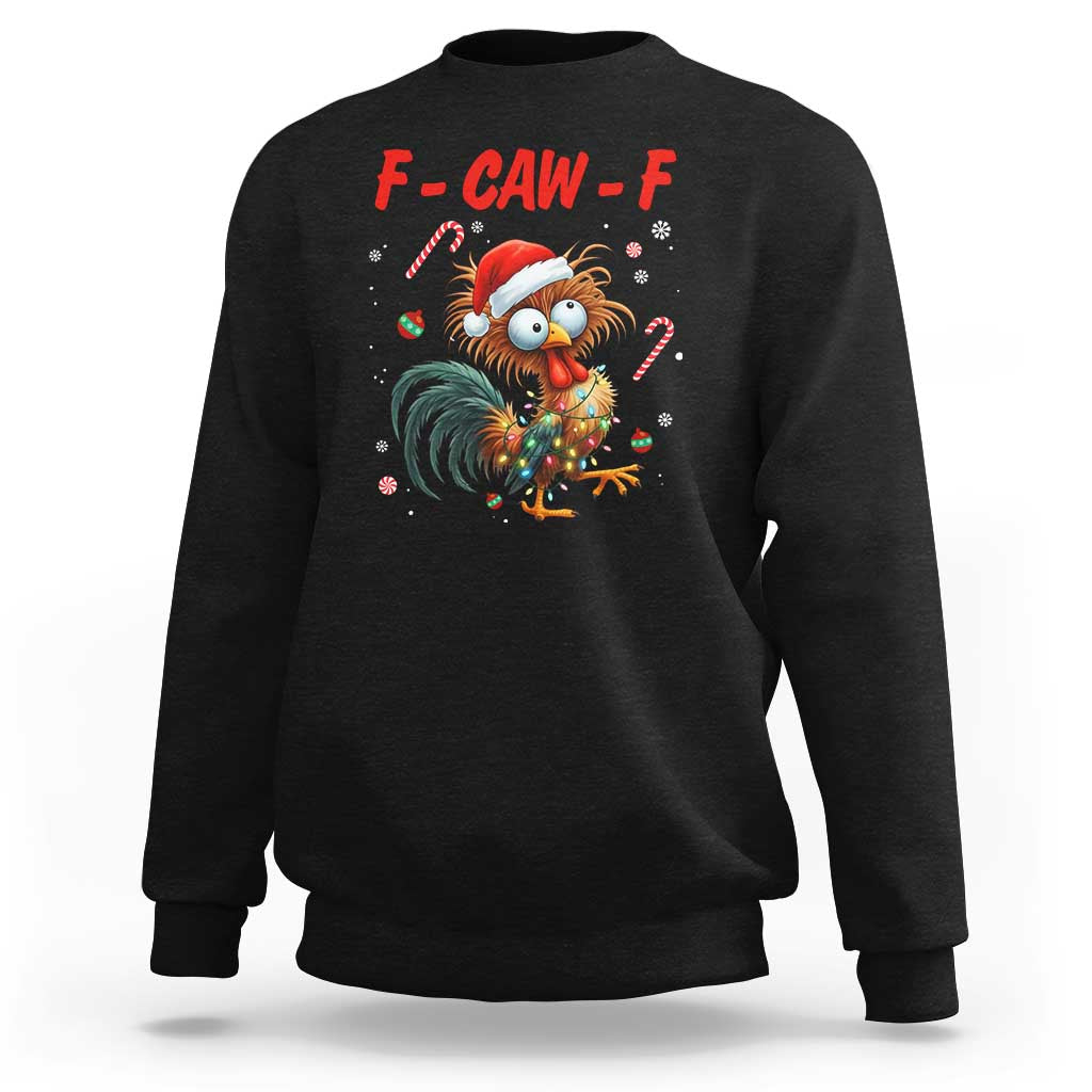 Funny F Caw F Chicken Meme Sweatshirt Christmas Gift - Wonder Print Shop