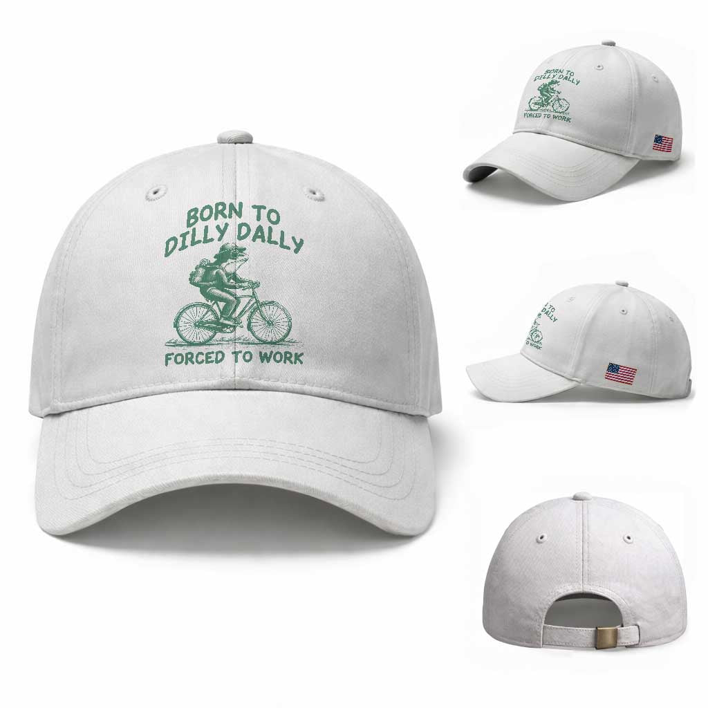 Born To Dilly Dally Forced To Work Baseball Cap Funny Frog Meme