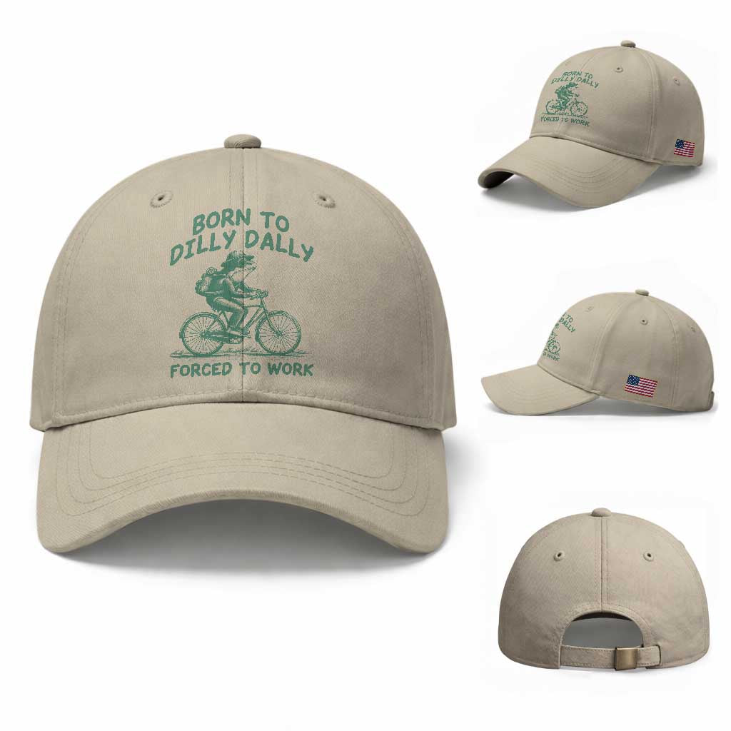 Born To Dilly Dally Forced To Work Baseball Cap Funny Frog Meme